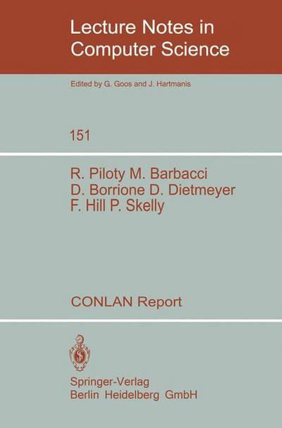 Conlan Report - Lecture Notes in Computer Science - M Barbacci - Kirjat - Springer-Verlag Berlin and Heidelberg Gm - 9783540122753 - tiistai 1. maaliskuuta 1983