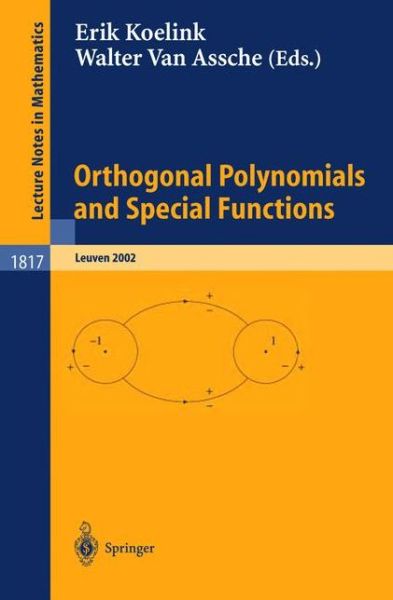Cover for Erik Koelink · Orthogonal Polynomials and Special Functions: Leuven 2002 - Lecture Notes in Mathematics (Paperback Book) (2003)