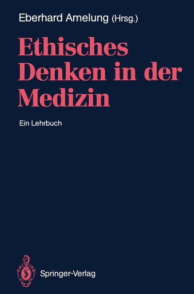 Cover for Eberhard a Amelung · Ethisches Denken in Der Medizin (Paperback Book) (1992)