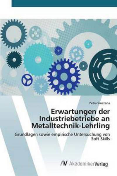 Erwartungen der Industriebetrie - Smetana - Bücher -  - 9783639871753 - 8. Dezember 2015