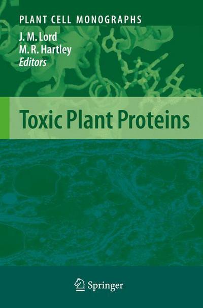 Cover for J Michael Lord · Toxic Plant Proteins - Plant Cell Monographs (Hardcover Book) (2010)