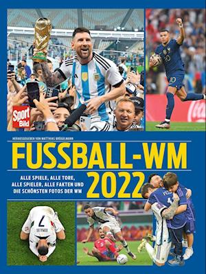 Fußball-WM 2022 - Matthias Brügelmann - Books - Delius Klasing - 9783667124753 - December 28, 2022