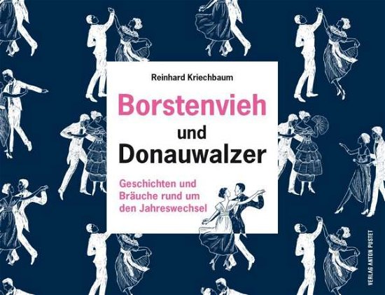 Cover for Kriechbaum · Borstenvieh und Donauwalzer (Book)