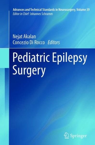 Cover for Nejat Akalan · Pediatric Epilepsy Surgery - Advances and Technical Standards in Neurosurgery (Pocketbok) [2012 edition] (2015)
