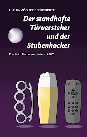 Cover for Peter F. Vogel · Der standhafte Türversteher und der Stubenhocker (Hardcover Book) (2015)