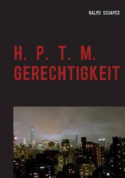 Cover for Ralph Schaper · H. P. T. M. Gerechtigkeit (Paperback Book) (2015)