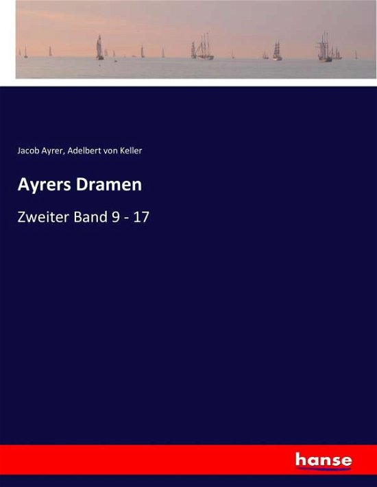 Cover for Keller · Ayrers Dramen (Buch) (2017)