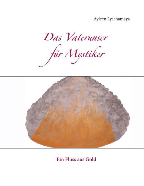 Cover for Lyschamaya · Das Vaterunser für Mystiker (Book)