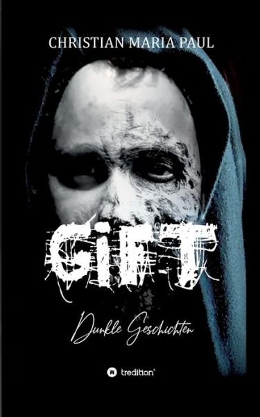 Cover for Paul · GIFT - Dunkle Geschichten (Buch) (2019)