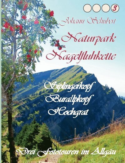 Naturpark Nagelfluhkette Sipli - Schubert - Books -  - 9783752628753 - October 26, 2020