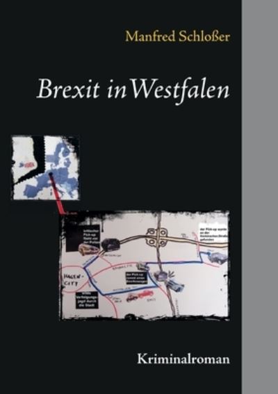 Cover for Manfred Schlosser · Brexit in Westfalen: Kriminalroman (Paperback Book) (2021)
