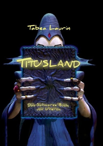 Titusland - Tabea Laurin - Bøger - Books on Demand - 9783754330753 - 8. februar 2022
