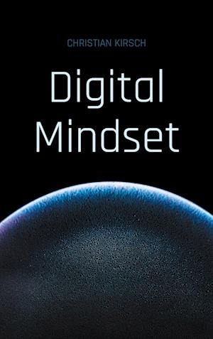 Cover for Christian Kirsch · Digital Mindset (Paperback Book) (2022)