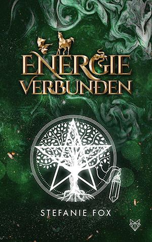 Cover for Stefanie Fox · Energie verbunden (Book) (2024)