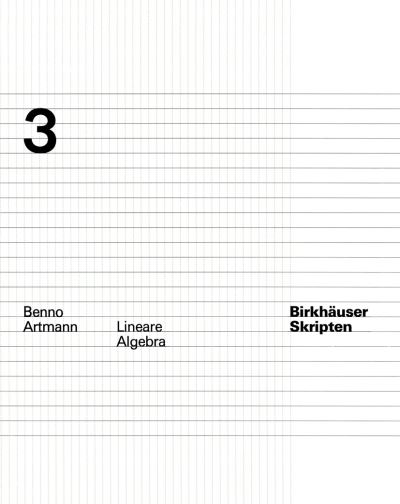 Cover for B Artmann · Lineare Algebra - Birkhauser Skripten (Hardcover Book) [3rd 3. Aufl. edition] (1991)