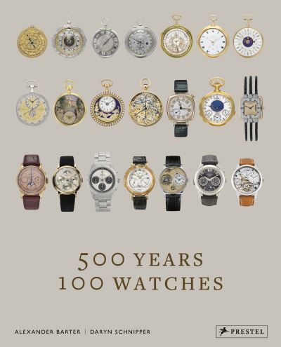 Cover for Alexander Barter · 500 Years, 100 Watches (Hardcover Book) (2023)