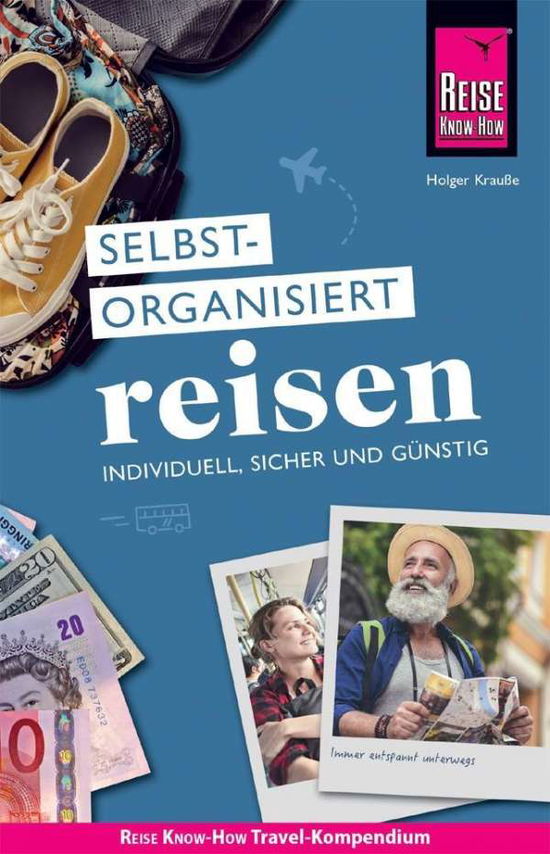 Reise Know-How Selbstorgan.reise - Krauße - Books -  - 9783831732753 - 