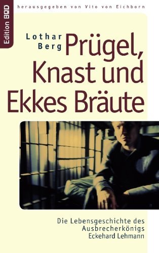 Cover for Lothar Berg · Prugel, Knast Und Ekkes Braute (Paperback Bog) [German edition] (2006)