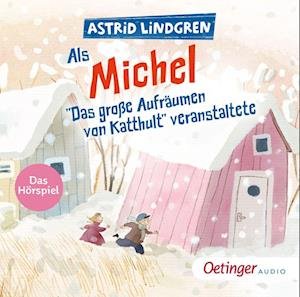 Michel.das Große Aufräumen Von Katthult - Astrid Lindgren - Musikk -  - 9783837392753 - 13. september 2022