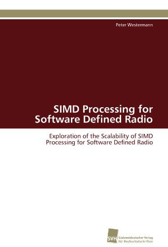 Cover for Peter Westermann · Simd Processing for Software Defined Radio: Exploration of the Scalability of Simd Processing for Software Defined Radio (Paperback Book) [German edition] (2011)