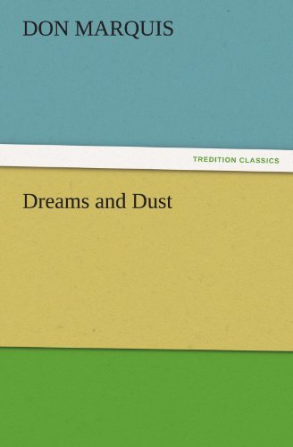 Cover for Don Marquis · Dreams and Dust (Tredition Classics) (Taschenbuch) (2011)