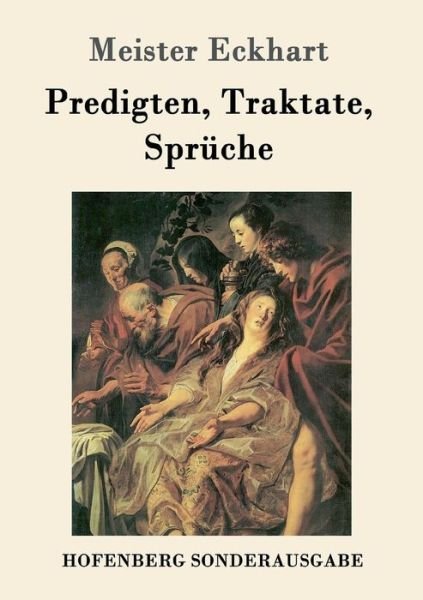 Cover for Meister Eckhart · Predigten, Traktate, Spruche (Paperback Bog) (2016)