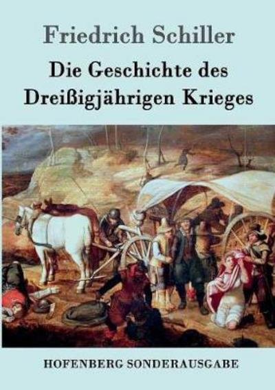 Die Geschichte des Dreißigjähr - Schiller - Bøker -  - 9783843089753 - 11. september 2016