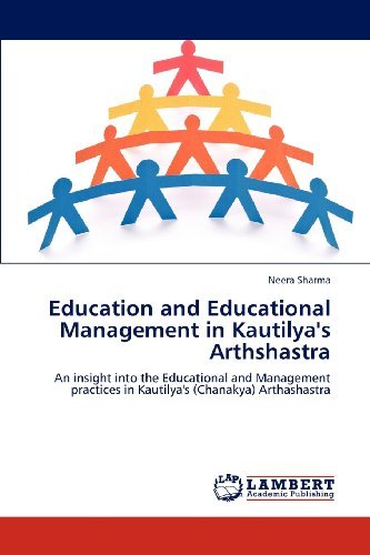 Cover for Neera Sharma · Education and Educational Management in Kautilya's Arthshastra: an Insight into the Educational and Management Practices in Kautilya's (Chanakya) Arthashastra (Paperback Bog) (2012)