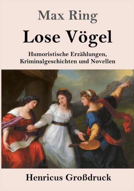 Cover for Max Ring · Lose Voegel (Grossdruck) (Paperback Book) (2019)