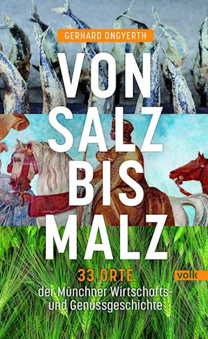 Cover for Gerhard Ongyerth · Von Salz bis Malz (Book) (2023)