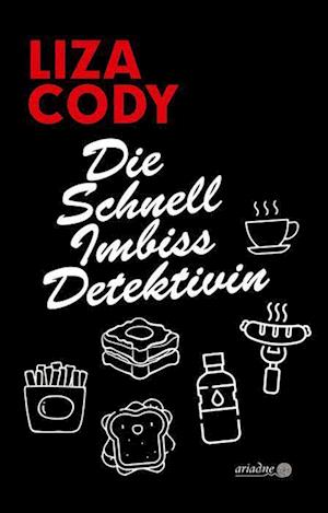 Cover for Liza Cody · Die Schnellimbissdetektivin (Buch) (2024)