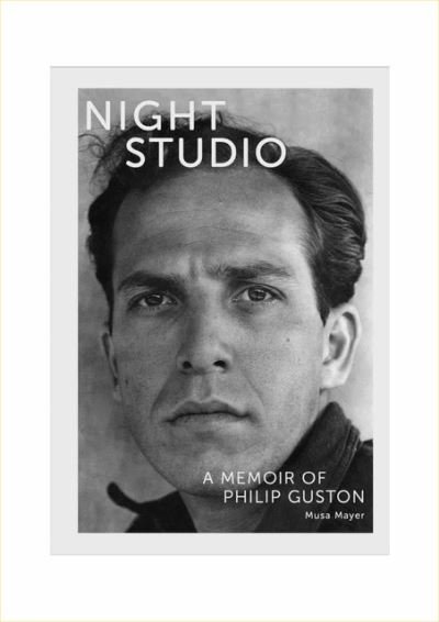 Cover for Musa Mayer · Night Studio: A Memoir of Philip Guston (Pocketbok) [New edition] (2023)