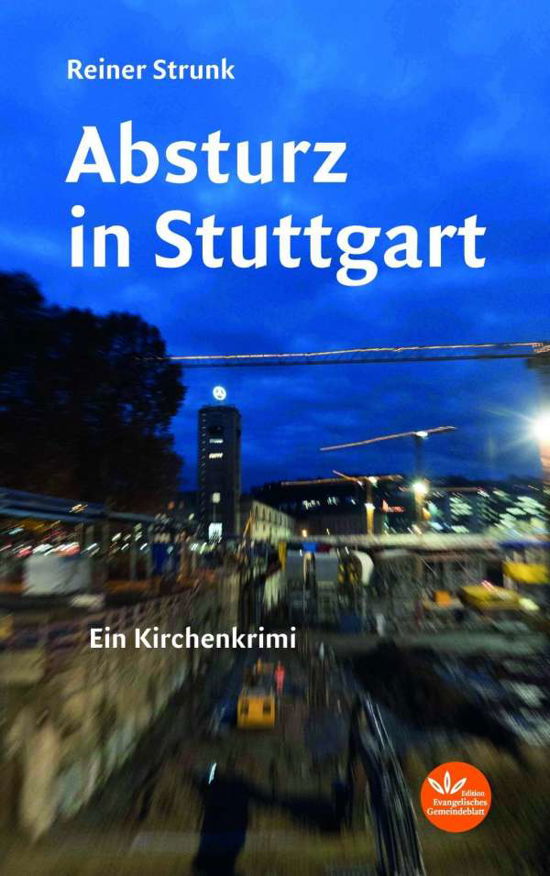 Absturz in Stuttgart - Strunk - Bøger -  - 9783945369753 - 