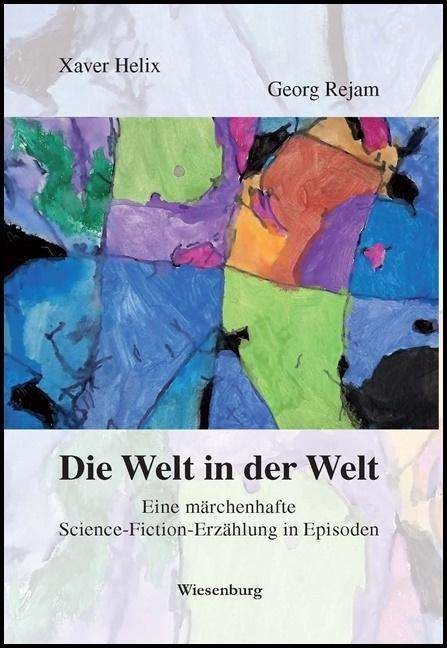 Cover for Helix · Die Welt in der Welt (Buch)