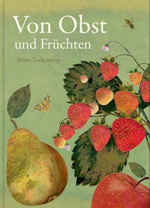 Cover for Britta Teckentrup · Ein Fest von Obst und Früchten (Bog) (2023)