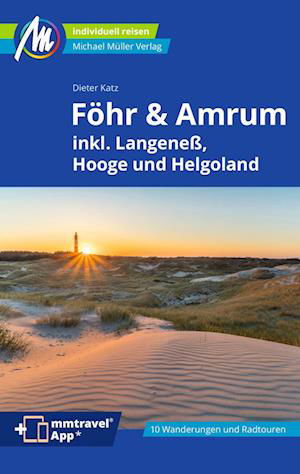 Föhr & Amrum Reiseführer Michael Müller Verlag - Katz Dieter - Books - Müller, Michael - 9783966852753 - April 29, 2024
