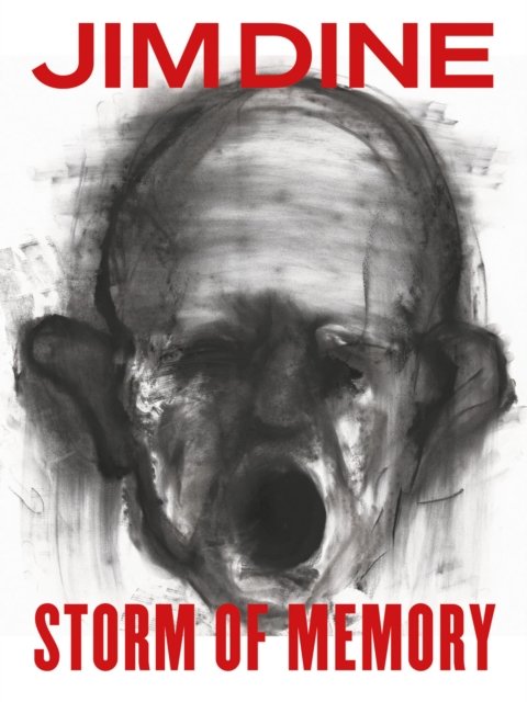 Cover for Jim Dine · Jim Dine: Storm of Memory (Gebundenes Buch) (2024)