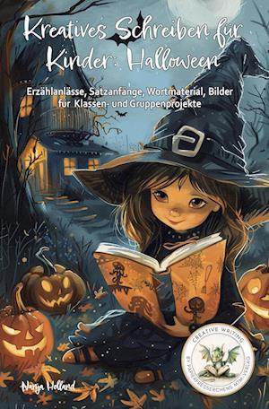 Cover for Nanja Holland · Kreatives Schreiben für Kinder: Halloween (Book) (2024)