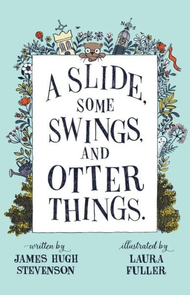 A Slide, some Swings, and Otter Things. - Lotta Otter - James Stevenson - Books - Premier Potential Publishing - 9784991163753 - August 4, 2021