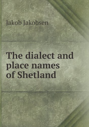 Cover for Jakob Jakobsen · The Dialect and Place Names of Shetland (Paperback Bog) (2013)