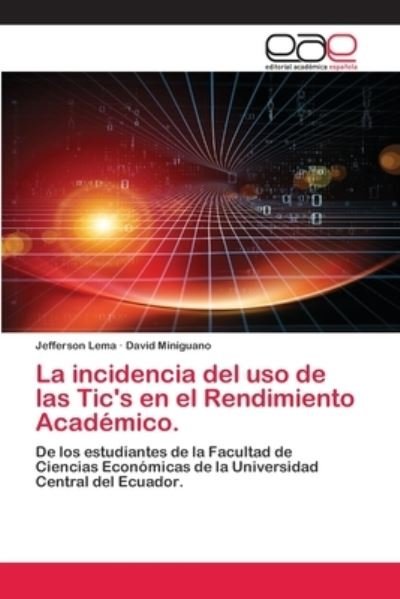 Cover for Lema · La incidencia del uso de las Tic's (Book) (2020)
