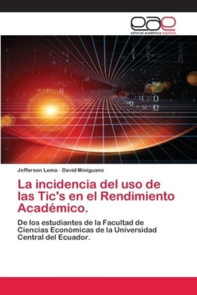 La incidencia del uso de las Tic's - Lema - Livres -  - 9786202810753 - 19 octobre 2020