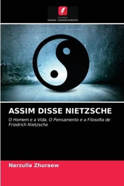 Cover for Narzulla Zhuraew · Assim Disse Nietzsche (Paperback Book) (2021)