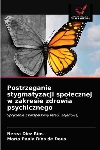 Cover for Nerea Diez Rios · Postrzeganie stygmatyzacji spolecznej w zakresie zdrowia psychicznego (Taschenbuch) (2021)