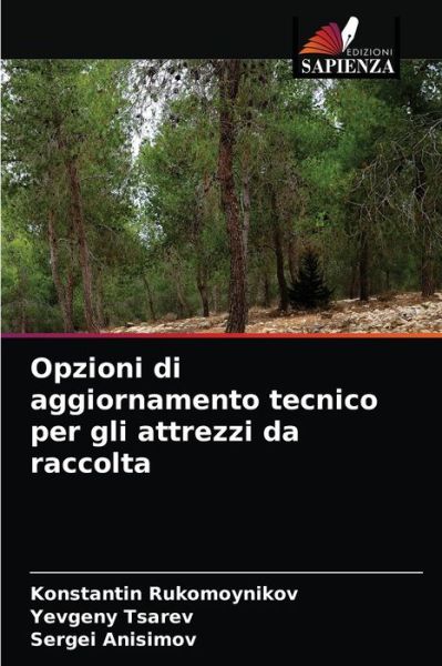 Cover for Konstantin Rukomoynikov · Opzioni di aggiornamento tecnico per gli attrezzi da raccolta (Paperback Book) (2021)