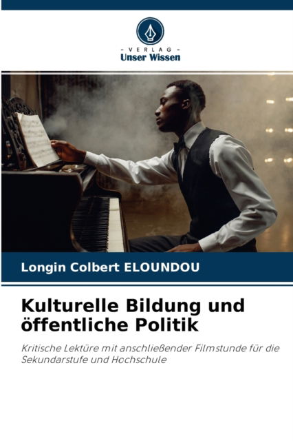 Cover for Longin Colbert Eloundou · Kulturelle Bildung und oeffentliche Politik (Paperback Book) (2021)