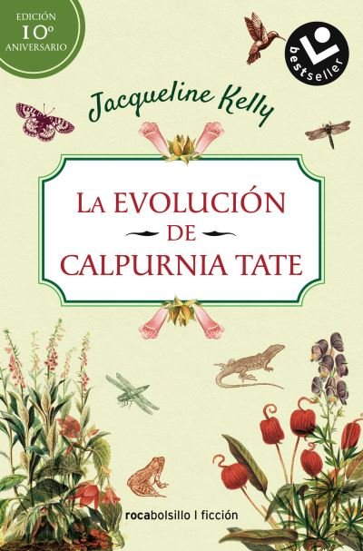 Cover for Jacqueline Kelly · La Evolucion de Calpurnia Tate. Edicion 10o Aniversario (Paperback Book) (2021)