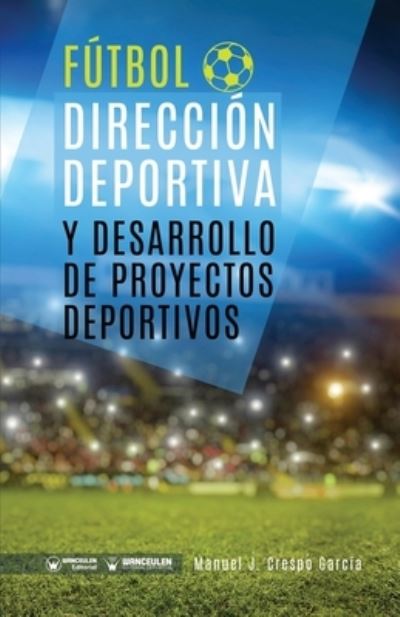 Cover for Manuel J Crespo Garcia · Futbol (Paperback Book) (2020)