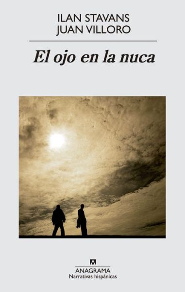 Cover for Juan Villoro · El Ojo en La Nuca (Paperback Book) [Spanish edition] (2014)