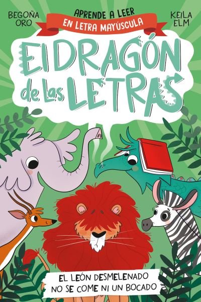 Cover for Begona Oro · Dragón de Las Letras 2. la Leona Elena y Su Despeinada Melena (Buch) (2023)